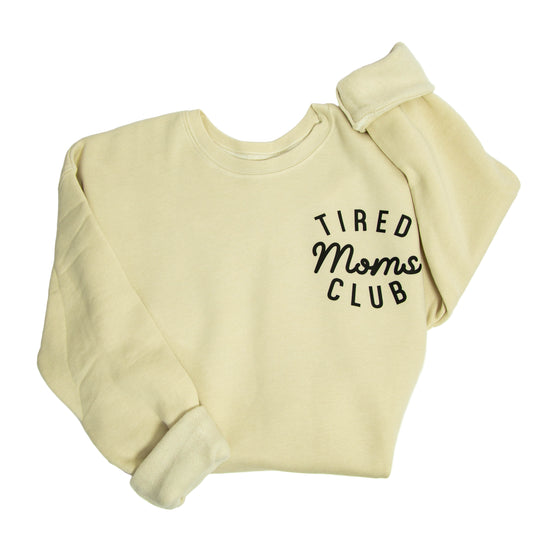 Tired Moms Club Crewneck